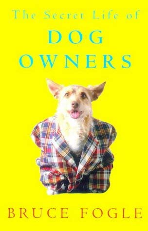 Secret Life of Dog Owners (9780140269093) by Fogle