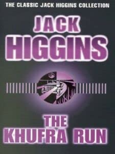 Beispielbild fr The Khufra Run (The Classic Jack Higgins Collection) zum Verkauf von MusicMagpie