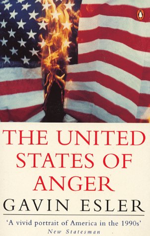 Imagen de archivo de The United States of Anger: The People And the American Dream a la venta por AwesomeBooks