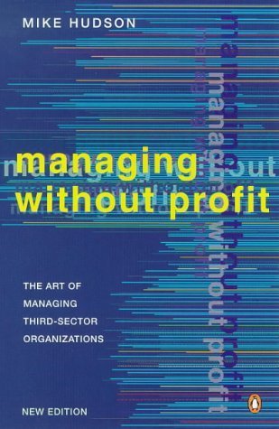 Imagen de archivo de Managing without profit : The art of managing third-sector organization a la venta por Wonder Book