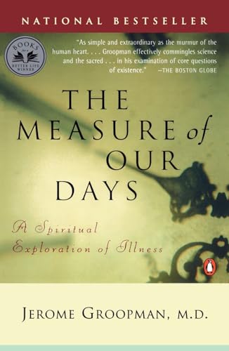 Beispielbild fr The Measure of Our Days: A Spiritual Exploration of Illness zum Verkauf von Wonder Book