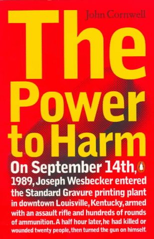 9780140269963: The Power to Harm: Mind, Medicine, And Murder On Trial
