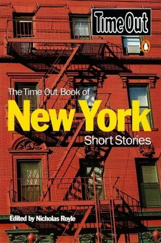 The Time Out Book of New York Short Stories (Time Out Guides) (9780140270075) by Royle, Nicholas