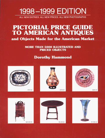 Stock image for Pictorial Price Guide to American Antiques, 1998-1999 : Twentieth Edition for sale by Better World Books