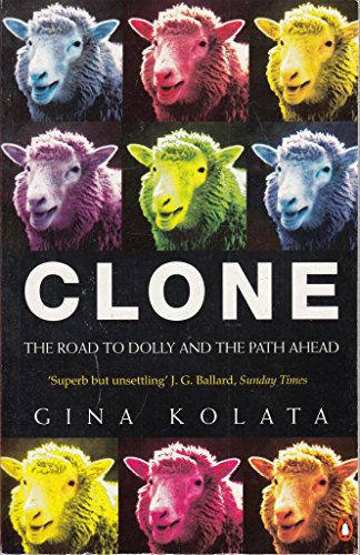 Stock image for Clone: The Road to Dolly And the Path Ahead for sale by WorldofBooks