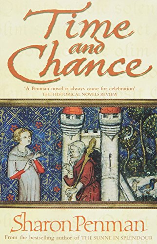 Time and Chance (Eleanor of Aquitaine Trilogy 2) - Penman, Sharon