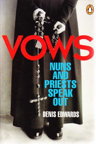 Stock image for Vows: Nuns And Priests Speak Out for sale by Book Haven