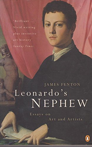 9780140272192: Leonardo's Nephew: Essays On Art And Artists