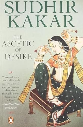 Stock image for Ascetic of Desire: A Novel (Based on the Life of Vatsyayana and His Kamasutra) for sale by Book House in Dinkytown, IOBA