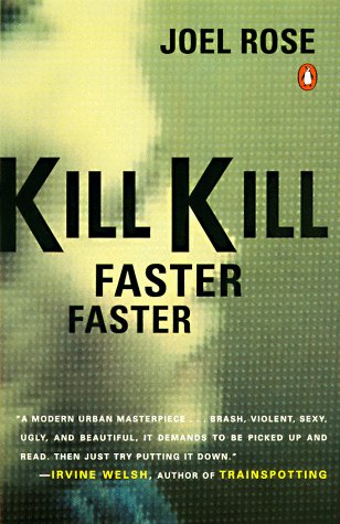 9780140273298: Kill Kill Faster Faster: A Novel