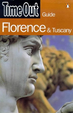 9780140274530: "Time Out" Guide to Florence and Tuscany ("Time Out" Guides)