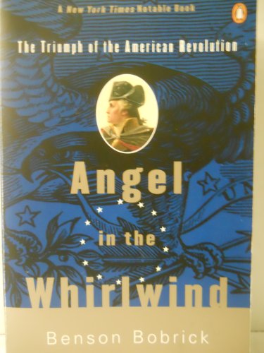 Beispielbild fr Angel in the Whirlwind: The Triumph of the American Revolution zum Verkauf von SecondSale