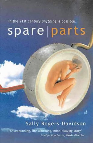 Spare Parts: In the 21st Century Anything is Possible.