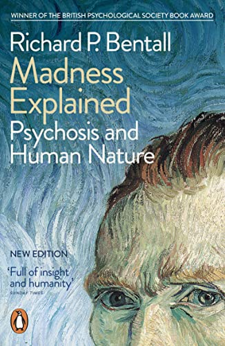 Beispielbild fr Madness Explained: Psychosis and Human Nature zum Verkauf von WorldofBooks
