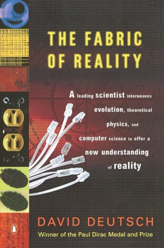 9780140275414: The Fabric of Reality: The Science of Parallel Universes--and Its Implications