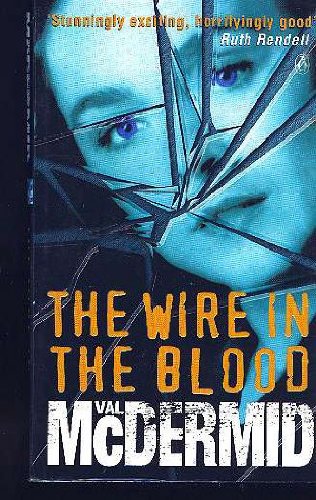 Stock image for The Wire in the Blood for sale by Hippo Books