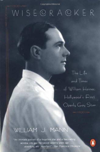9780140275681: Wisecracker: The Life And Times of William Haines, Hollywood's First Openly Gay Star