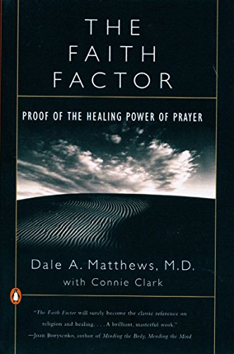 Imagen de archivo de The Faith Factor: Proof of the Healing Power of Prayer a la venta por SecondSale