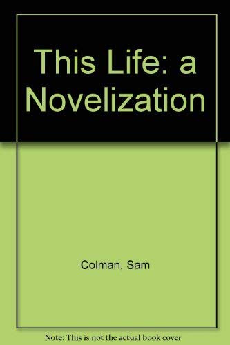 Imagen de archivo de This Life: A Novelization a la venta por WorldofBooks