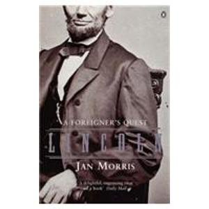 9780140276091: Lincoln: A Foreigner's Quest