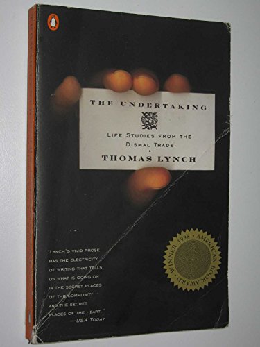 Stock image for The Undertaking: Life Studies from the Dismal Trade for sale by Mycroft's Books