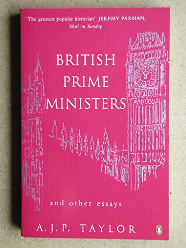 Beispielbild fr British Prime Ministers And Other Essays (Penguin History S.) zum Verkauf von WorldofBooks