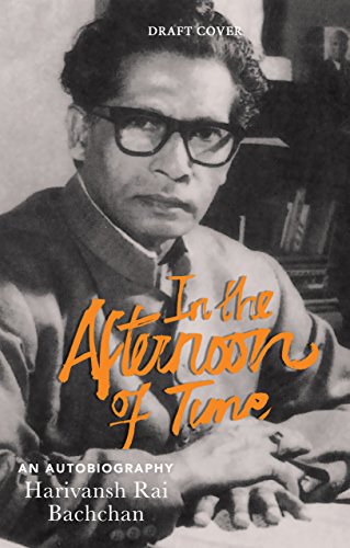 In The Afternoon of Time An Autobiography