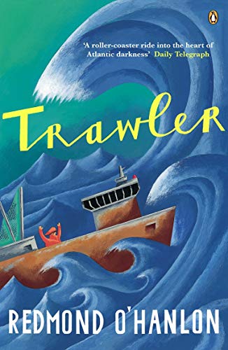 Trawler: A Journey Through the North Atlantic - Redmond O'Hanlon