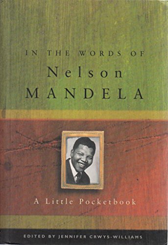 Beispielbild fr In the Words of Nelson Mandela: A Little Pocketbook zum Verkauf von Goldstone Books