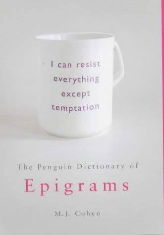 Beispielbild fr The Penguin Dictionary of Epigrams (Penguin Reference Books S.) zum Verkauf von WorldofBooks