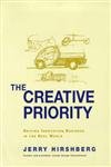 Imagen de archivo de The Creative Priority: Driving Innovative Business in the Real World (Penguin business) a la venta por WorldofBooks