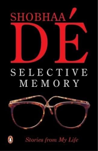 Selective Memory, Stories from My Life (9780140277845) by Shobaa De; De, Shobha