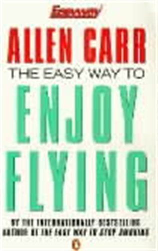 Imagen de archivo de The Easy Way to Enjoy Flying a la venta por WorldofBooks