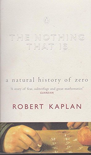 Imagen de archivo de The Nothing That Is: A Natural History Of Zero a la venta por WorldofBooks