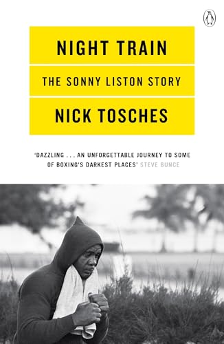 Imagen de archivo de Night Train: A Biography of Sonny Liston a la venta por WorldofBooks