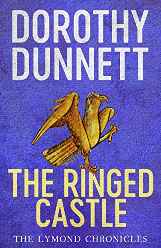 The Ringed Castle : The Lymond Chronicles Book Five - Dorothy Dunnett