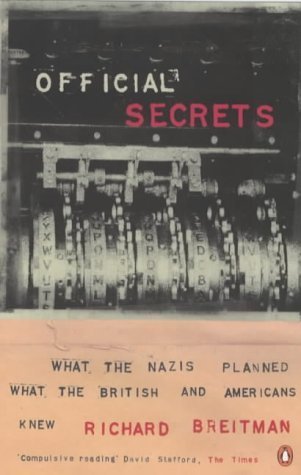 9780140280340: Official Secrets: What the Nazis Planned, what the British And Americans Knew