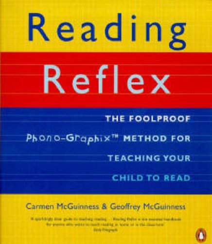 Stock image for Reading Reflex: The Foolproof Method for Teaching Your Child to Read for sale by WorldofBooks