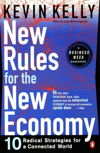 Imagen de archivo de New Rules for the New Economy: 10 Radical Strategies for a Connected World a la venta por SecondSale