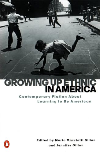 Imagen de archivo de Growing Up Ethnic in America: Contemporary Fiction About Learning to Be American a la venta por SecondSale