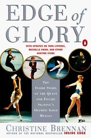 Beispielbild fr Edge of Glory: The Inside Story of the Quest for Figure Skating's Olympic Gold Medals zum Verkauf von Wonder Book