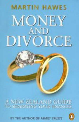 Imagen de archivo de Money and Divorce : A New Zealand Guide to Separating Your Financ es a la venta por Book Express (NZ)