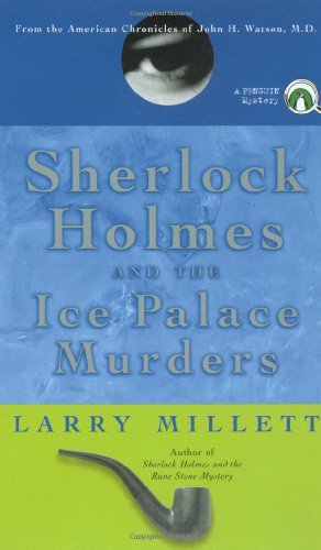 Stock image for Sherlock Holmes and the Ice Palace Murders: From the American Chronicles of John H. Watson. M.D. for sale by ThriftBooks-Atlanta