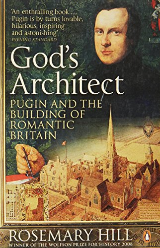 Beispielbild fr God's Architect: Pugin and the Building of Romantic Britain zum Verkauf von WorldofBooks