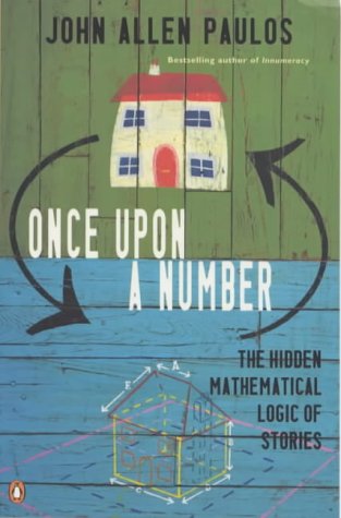 Imagen de archivo de Once Upon a Number: The Hidden Mathematical Logic of Stories (Allen Lane Science S.) a la venta por WorldofBooks