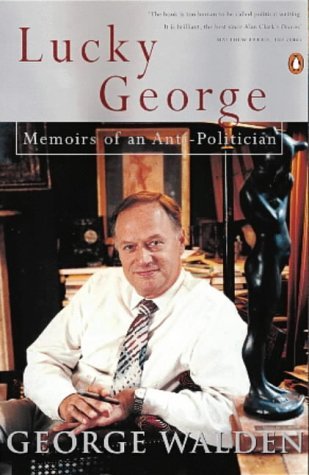 Stock image for Lucky George: Memoirs of An Anti-Politician for sale by Anybook.com