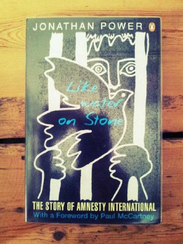 Stock image for Like Water on Stone : The Story of Amnesty International for sale by Better World Books Ltd