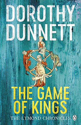 9780140282399: The Game Of Kings: The Lymond Chronicles Book One (The Lymond Chronicles, 1)