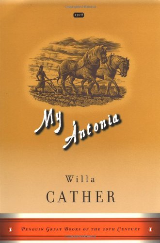 

My Antonia (Penguin Great Books of the 20th Century) Cather, Willa