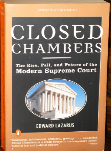 9780140283563: Closed Chambers: The Rise, Fall, and Future of the Modern Supreme Court